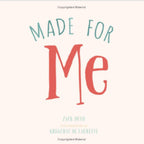 Made for Me - by Zack Bush (Board Book) - Skyline Home Collection